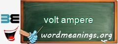 WordMeaning blackboard for volt ampere